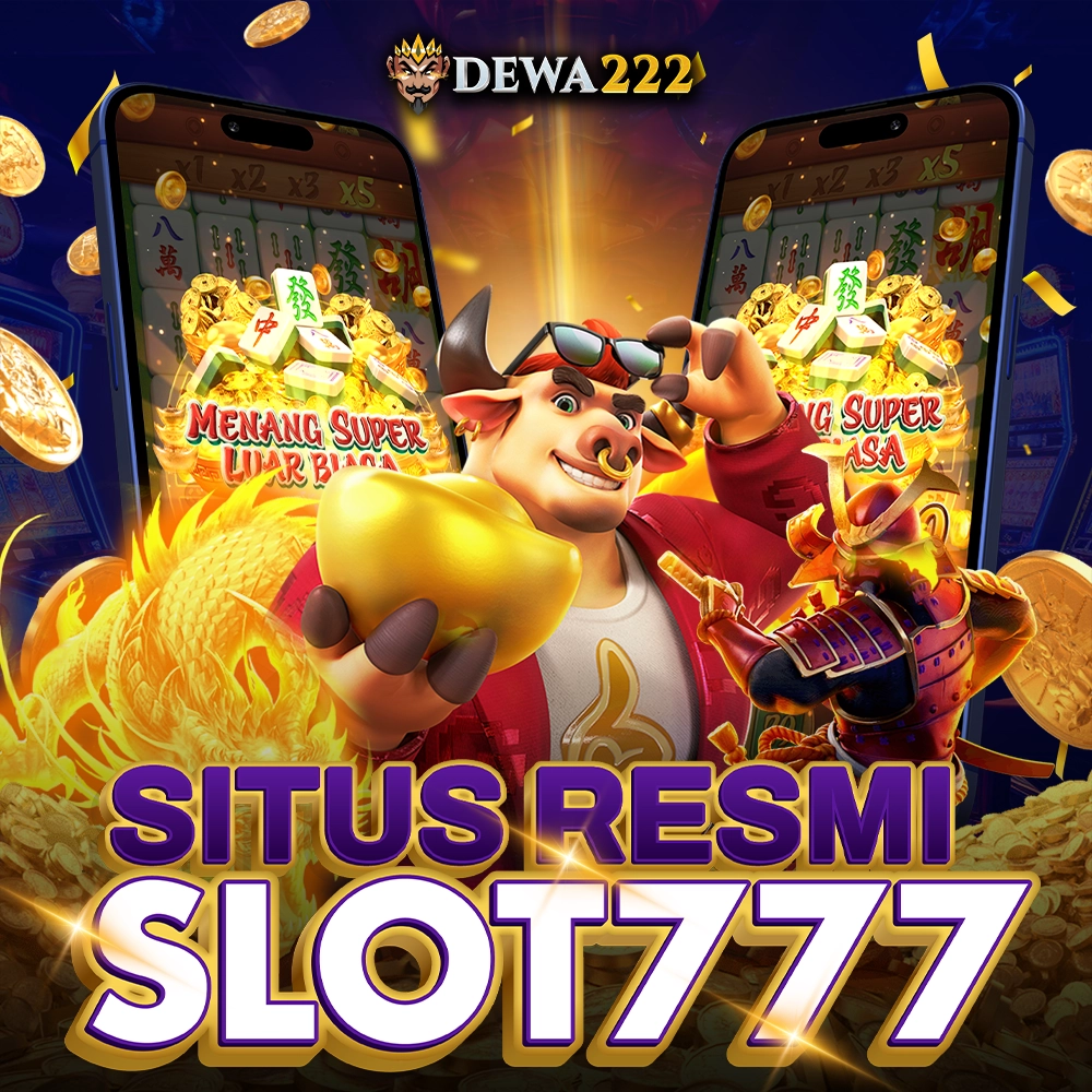DEWA222: Situs Apk Slot Gacor Hari Ini Original Link Slot777 Mega Win
